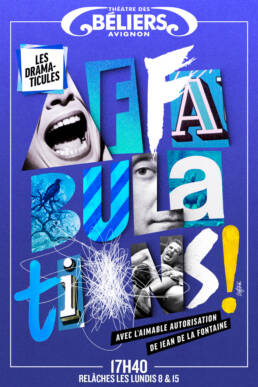 Affabulations - Les Dramaticules - Theatre des beliers - Avignon Off 24