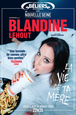 Blandine Lehout - Theatre des Beliers Avignon Off
