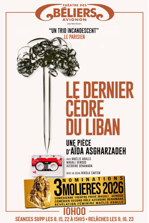 Le dernier cedre du liban - De Aïda Asgharzadeh - Theatre de l'oeuvre - Theatre des beliers avignon