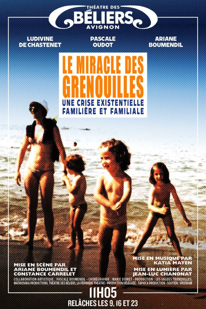Le miracle des grenouilles - Theatr e des beliers avignon off