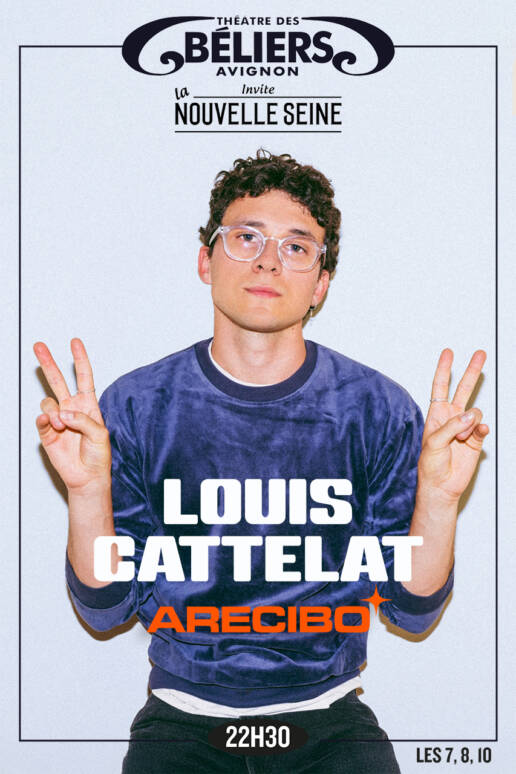 Louis CATTELAT dans ARECIBO • Theatre des Beliers Avignon Off 2025