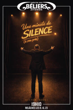 Une minute de silence (à peu près) Theatre des Beliers avignon off 2026
